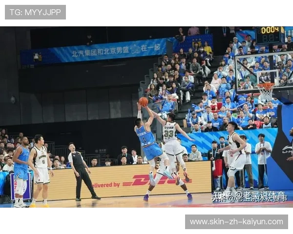 北京队战术升级，争夺“最后一场”！